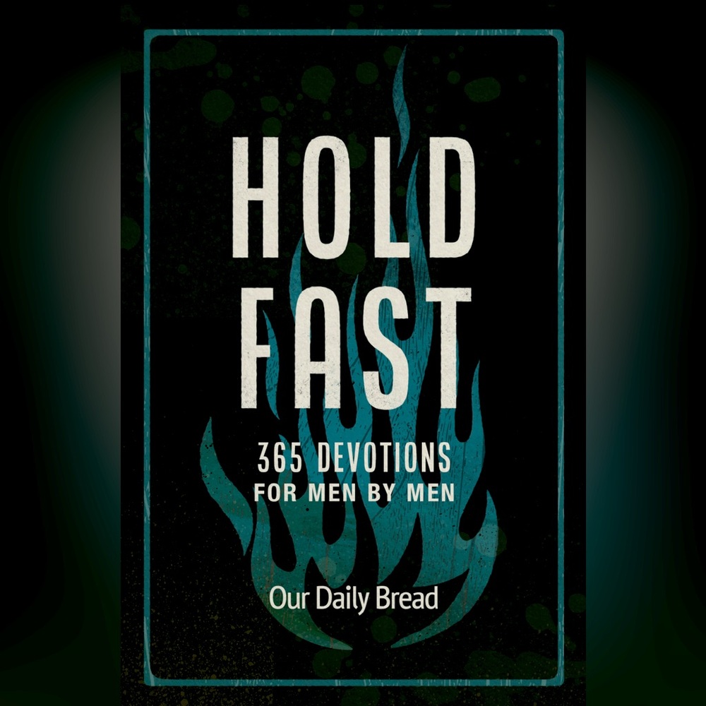 Hold Fast: 365 Devotions for Men by Men - Our Daily Bread 2023 VG Condition